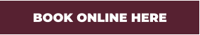 BOOK ONLINE HERE