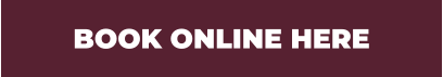 BOOK ONLINE HERE